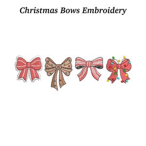 May include: Embroidered Christmas bows in red, brown, and pink. One bow has a white trim, another has colorful lights, and the others have decorative details. The text "Christmas Bows Embroidery" is at the top.