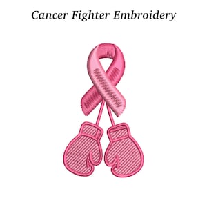 May include: Pink embroidered ribbon and boxing gloves design. The text "Cancer Fighter Embroidery" is above the design. The ribbon is a symbol of cancer awareness, and the boxing gloves represent the fight against cancer.