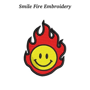 May include: Embroidered patch featuring a yellow smiley face inside a red flame design with black outlines. The text "Smile Fire Embroidery" is above the design.