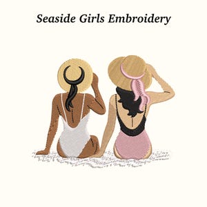 May include: Embroidered image of two figures in swimsuits and sun hats, seated on a beach. One figure wears a white swimsuit, the other a pink swimsuit. The text "Seaside Girls Embroidery" is at the top.