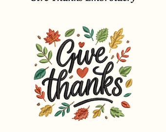 Give Thanks Fall Embroidery Design - 3 Sizes, EMB Files Included - Instant Download
