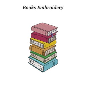 Könnte beinhalten: Eine Stickerei mit einem Stapel von sechs Büchern in verschiedenen Farben: Rosa, Burgunderrot, Gelb, Orange, Grün und Blau. Die Bücher haben weiße Seiten und ein lila Lesezeichen. Der Text "Books Embroidery" steht oben.
