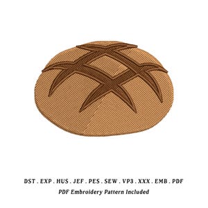 Può includere: Design ricamato di una pagnotta di pane, con una forma ovale marrone chiaro e segni a tratteggio incrociato marrone scuro. Il testo in basso recita "PDF Embroidery Pattern Included".