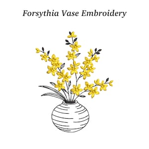 Könnte beinhalten: Der Text "Forsythia Vase Embroidery" steht über einer Schwarz-Weiß-Strichzeichnung einer Vase mit gelben Forsythienblüten. Die Blüten haben gelbe Blütenblätter und schwarze Stiele.