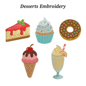 Op de afbeelding: Geborduurde dessertontwerpen, waaronder een stuk cheesecake met rode glazuur, een cupcake met blauwe frosting, een chocoladedonut, een ijshoorntje en een milkshake. De tekst "Desserts Embroidery" staat bovenaan.