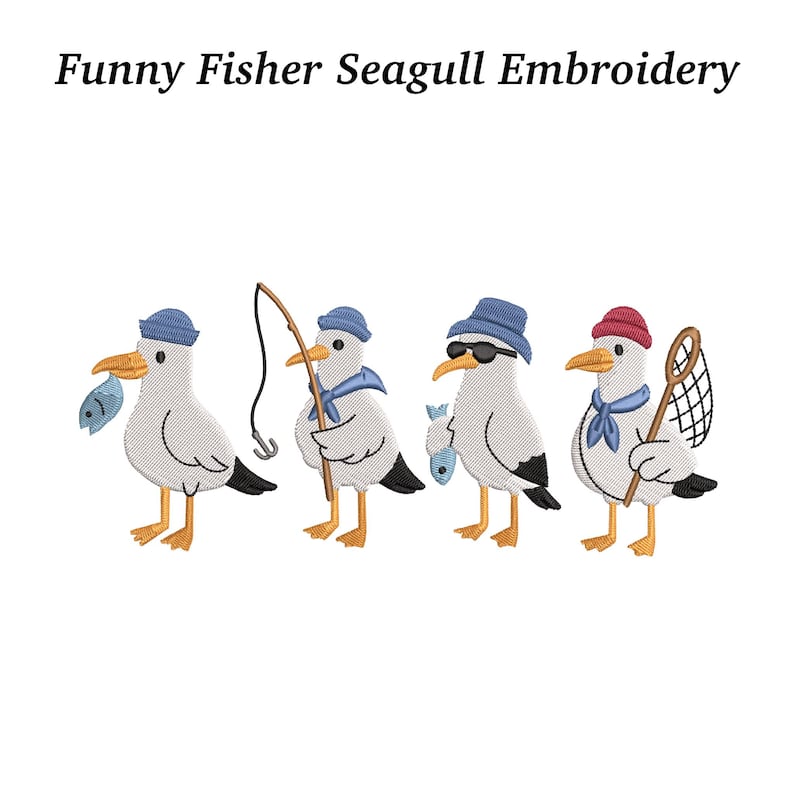 May include: Embroidered design featuring four cartoon seagulls, each with unique fishing-themed accessories. One seagull holds a fish, another a fishing rod, a third wears sunglasses, and the last carries a net. The text "Funny Fisher Seagull Embroidery" is at the top.