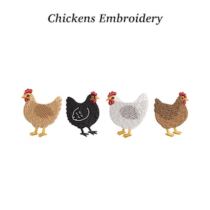 May include: Chickens Embroidery text above four embroidered chickens. The chickens are in various colours: tan, black, white with grey spots, and brown. Each chicken has a red comb and yellow feet.