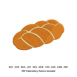 Puede incluir: Un diseño bordado de un pan de jalá, de color marrón dorado con costuras detalladas. El diseño incluye texto en la parte inferior: DST. EXP. HUS. JEF. PES. SEW. VP3. XXX. EMB. PDF PDF Embroidery Pattern Included.
