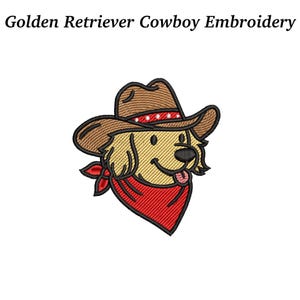 Könnte beinhalten: Gesticktes Design eines Golden Retrievers mit Cowboyhut und rotem Halstuch. Der Text "Golden Retriever Cowboy Embroidery" steht über dem Bild. Der Hund hat einen fröhlichen Gesichtsausdruck mit herausgestreckter Zunge.