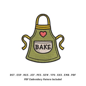 May include: An embroidered apron design in green with a yellow trim and straps. A red heart is above the pocket, which has the word "BAKE" in a white oval. The design includes the text "PDF Embroidery Pattern Included".