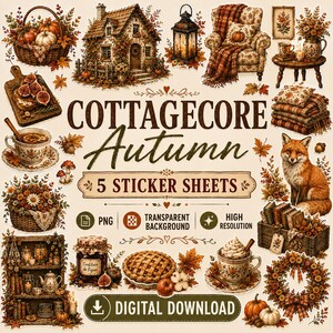 Peut inclure: Une collection d'autocollants sur le thème de l'automne avec un cottage, un renard, des citrouilles dans un panier, une tarte, des tasses, une couronne et des livres. Le texte indique COTTAGECORE Autumn 5 STICKER SHEETS, PNG, TRANSPARENT BACKGROUND, HIGH RESOLUTION, DIGITAL DOWNLOAD.