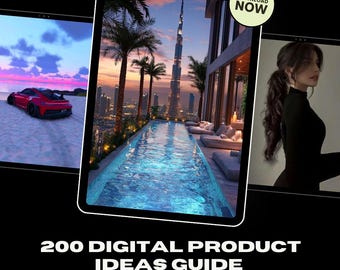 May include: A digital product guide displayed on a tablet, featuring images of a red sports car, a luxury pool with a city skyline, and a woman. The tablet has the text "DOWNLOAD NOW" and "200 DIGITAL PRODUCT IDEAS GUIDE + 100 VIRAL CLIPS".