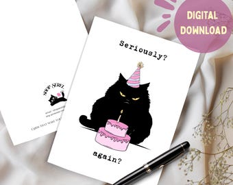 Black Cat Birthday Card | Seriously? again? | Funny Birthday Gift for Girlfriend/Boyfriend, Husband/Wife, Friend, Her, Him