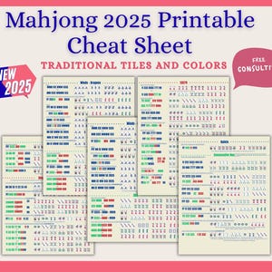 May include: A printable Mahjong 2025 Cheat Sheet with traditional tiles and colors. The design includes multiple pages with detailed layouts and game information. The text includes "Mahjong 2025 Printable Cheat Sheet" and "Traditional Tiles and Colors".