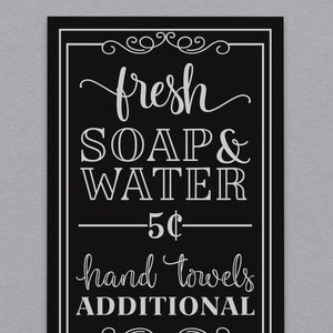 Bathroom Decor Signs | Fresh Soap & Water - Five Cents - Hand Towels Additional | Bathroom Wall Decor | Black Bath Decor Bathroom Sign