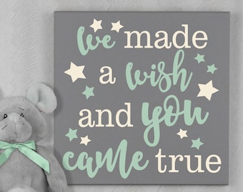 Gift For New Parent - We Made a Wish and You Came True - Sign - New Parents Gift - Baby Nursery Quote Wall Decor - New Parents to be Gifts