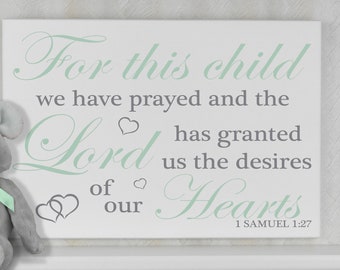 For this Child We Have Prayed... Sign | 1 Samuel 1:27 | Bible Verse | Baby Pray Sign | Church Nursery Decor