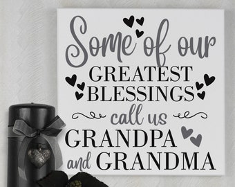 our greatest blessings call us nana and papa