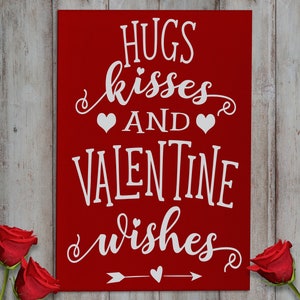 Valentines Day Decor: "Hugs Kisses and Valentine Wishes" Valentine Decorations, Valentine Sign