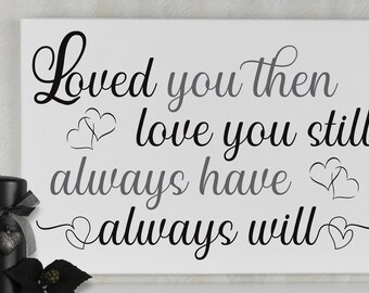 Love You Still Quote Etsy