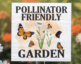 Pollinator Garden Sign – Butterfly Friendly Yard Sign for Native Plant Gardens