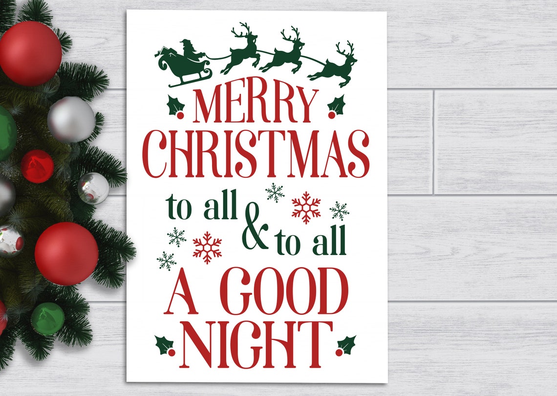 Merry Christmas And To All A Good Night 