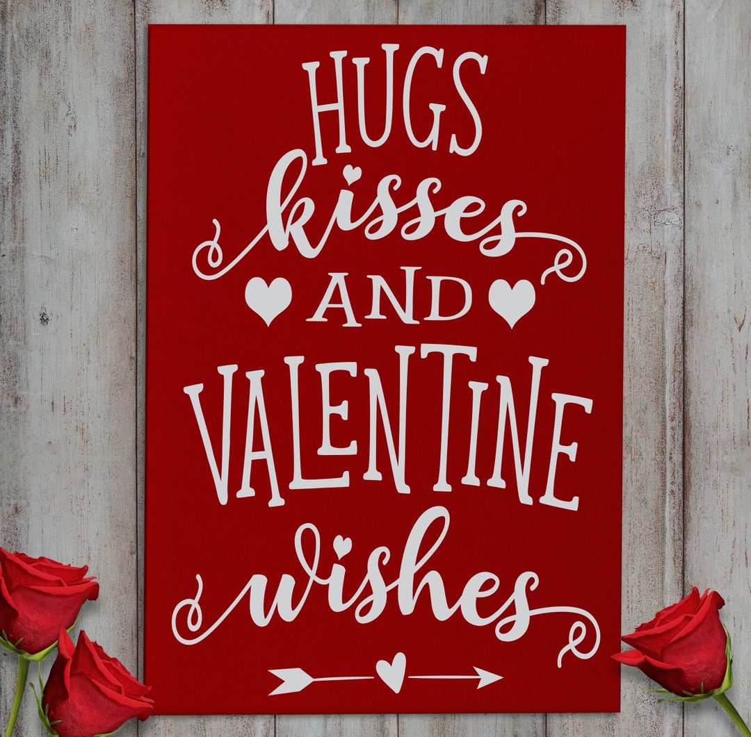 Valentines Day Decor  Hugs Kisses and Valentine Wishes