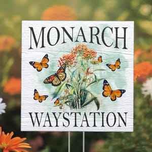 Garden Weatherproof Sign &quot;Monarch Waystation&quot; Nature-inspired Yard Lawn Signs - Create a Monarch Butterfly Pollinator Paradise