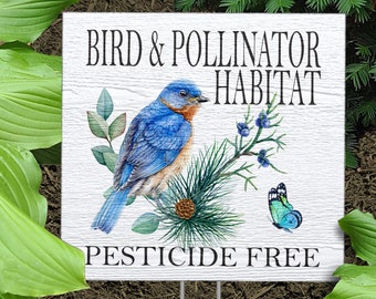 Bluebird - Bird & Pollinator Habitat Pesticide Free | Flower Garden Sign | Wooden Outdoor Signs for Garden | Garden Decor with Bluebird