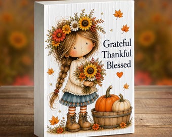 Fall Shelf Sitter Plaque, Grateful Thankful Blessed Sign, Thanksgiving Farmhouse Decor