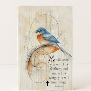 Bluebird Psalm 91:4 Scripture Block with Bible verse ‘He will cover you with His feathers’ – Christian encouragement plaque handmade in Minnesota