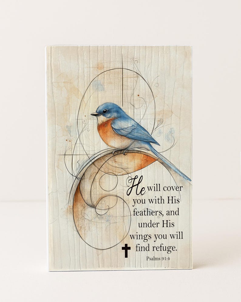 Bluebird Psalm 91:4 Scripture Block with Bible verse ‘He will cover you with His feathers’ – Christian encouragement plaque handmade in Minnesota