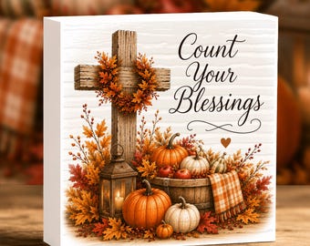 Count Your Blessings Christian Fall Decor | Autumn Farmhouse Shelf Sitter Plaque