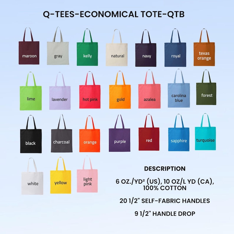 Peut inclure: Une collection de sacs fourre-tout de diff&eacute;rentes couleurs, dont le bordeaux, le gris et le marine. Les sacs sont en 100% coton et ont des poign&eacute;es en tissu. L'image comprend le texte "Q-TEES-ECONOMICAL TOTE-QTB" et les d&eacute;tails du produit.