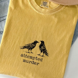 Funny Bird Shirt, Attempted Murder Crow Tee, Oversize, Womens, Mens, Comfort Colors T-shirt image 2