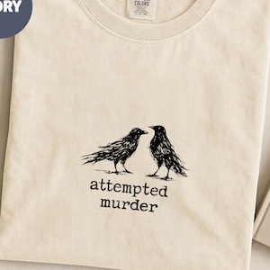Funny Bird Shirt, Attempted Murder Crow Tee, Oversize, Womens, Mens, Comfort Colors T-shirt image 4