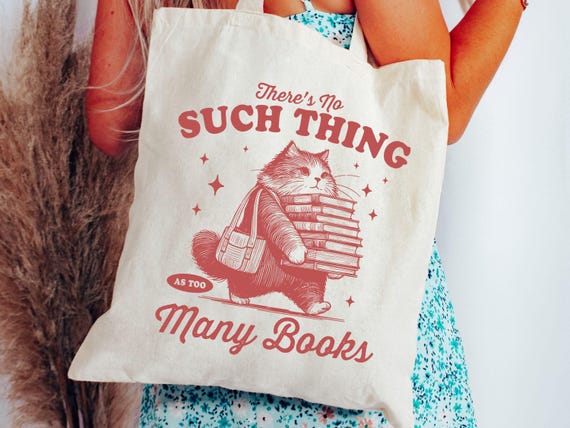 There's No Such Thing As Too Many Books Tote Bag, Bookish Tote Bag, Cute Cat Tote Bag, Book Lover Gift, Funny Vintage Animal Tote Bag
