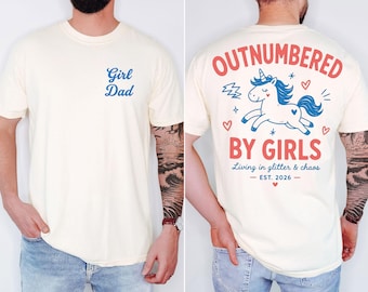 Comfort Colors Funny Dad Shirt, Outnumbered by Girls Gift, Father's Day Gift for Him, Dad unicorn Shirt, Gift for Dad, Gift From Daughter