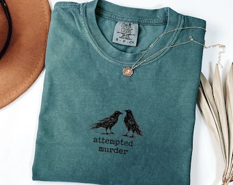 Funny Bird Shirt, Attempted Murder Crow Tee, Oversize, Womens, Mens, Comfort Colors T-shirt