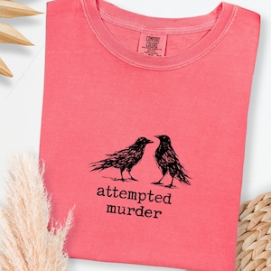 Funny Bird Shirt, Attempted Murder Crow Tee, Oversize, Womens, Mens, Comfort Colors T-shirt image 12