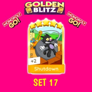 Shutdown Monopoly Go Stickers - Golden Blitz Set 17/ 4 Stars Special image 1