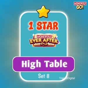 Puede incluir: Gráfico digital para Monopoly Go! con una estrella dorada y el texto "1 STAR" en naranja. La imagen incluye el logotipo de Monopoly Ever After y las palabras "High Table Set 8" en una pancarta púrpura.