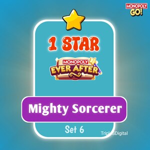 Può includere: Grafica digitale per Monopoly Go! con una stella d'oro, il testo "1 STAR" e il logo Monopoly Ever After. Sotto, un banner viola recita "Mighty Sorcerer Set 6". Lo sfondo è una sfumatura di blu.