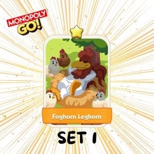 Peut inclure: Une carte à collectionner numérique Monopoly Go représentant un coq de dessin animé nommé Foghorn Leghorn se reposant dans un nid entouré de poulets plus petits. La carte comporte une étoile jaune en haut et une bannière orange avec le texte Foghorn Leghorn.