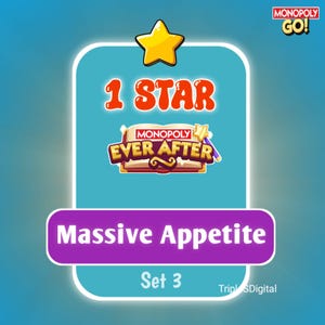 Puede incluir: Gráfico digital para Monopoly Go! con una estrella dorada, el texto "1 STAR" y el logo de Monopoly Ever After. Debajo, una pancarta morada dice "Massive Appetite Set 3". El fondo es un degradado azul.