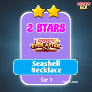 Puede incluir: Gráfico digital de Monopoly Go! con una tarjeta morada y azul que muestra "2 STARS" en rosa. La tarjeta también muestra el logotipo "Monopoly Ever After", "Seashell Necklace" y "Set 9".