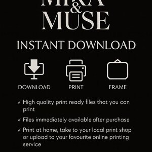 May include: Black graphic with the text "MIRA & MUSE" and "INSTANT DOWNLOAD." Icons for download, print, and frame are displayed. Text below indicates high-quality print-ready files available immediately after purchase.