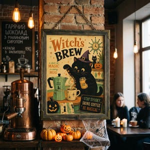 May include: A rectangular framed wall sign featuring a black cat wearing a purple witch hat, a green moka pot, and a mug. The text reads Witch's Brew, a dash of MAGIC in every MUG, and STAY SPOOKY, DRINK COFFEE BE MAGICAL. The art includes pumpkins.