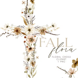 Puede incluir: Un diseño de cruz floral en acuarela con flores blancas, marrones y melocotón. Las palabras "FALL flora" se muestran en una fuente decorativa, con "FLORAL CROSS CLIPART 1 PNG" debajo. Tema otoñal.