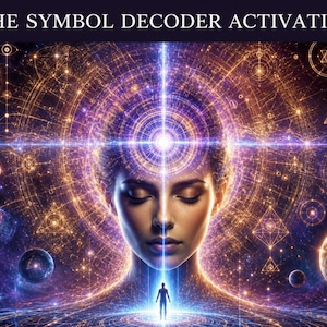May include: Digital art piece featuring a woman with closed eyes, surrounded by celestial and geometric patterns. The text "THE SYMBOL DECODER ACTIVATION" is at the top. The color palette includes blues, purples, and golds, creating a cosmic theme.